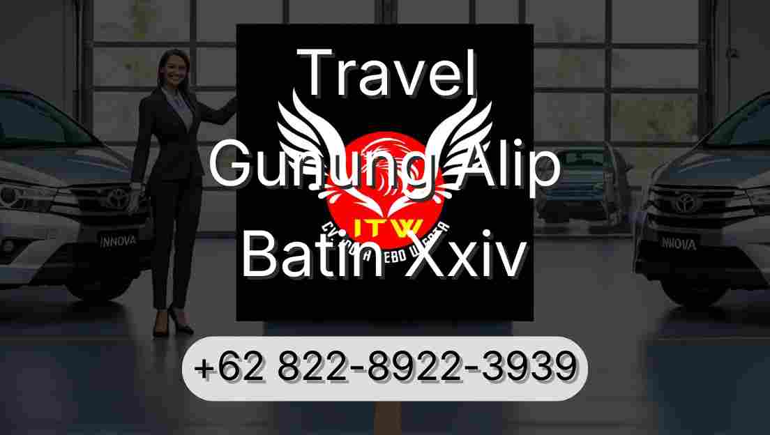 Travel Gunung Alip Batin Xxiv