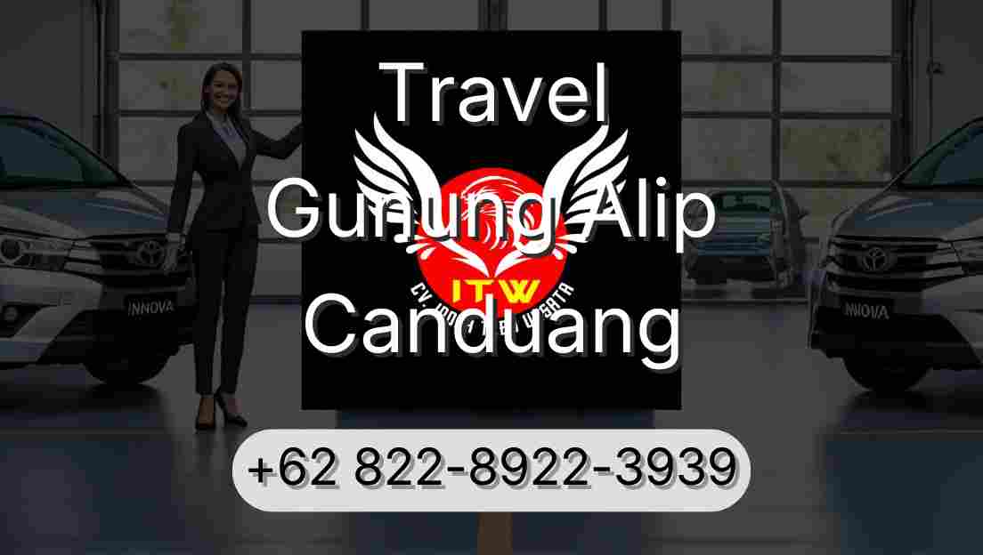 Travel Gunung Alip Canduang