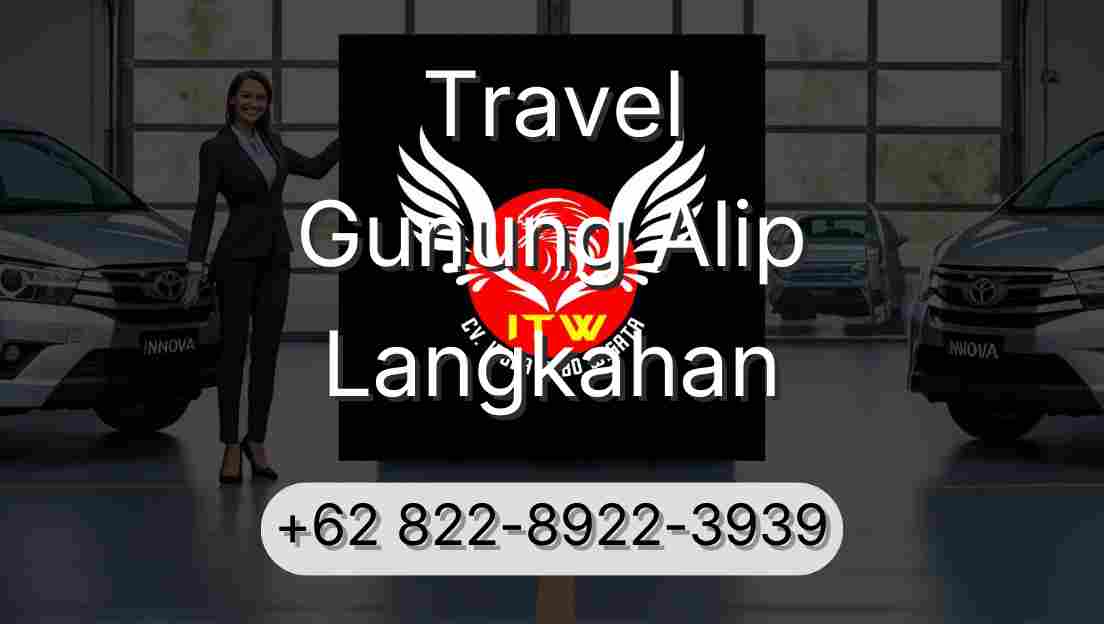 Travel Gunung Alip Langkahan