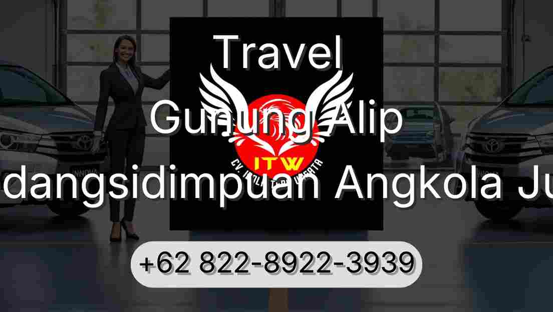Travel Gunung Alip Padangsidimpuan Angkola Julu
