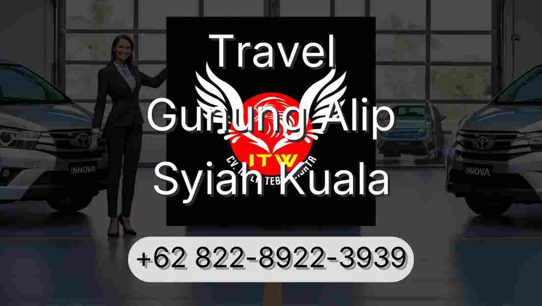 Travel Gunung Alip Syiah Kuala