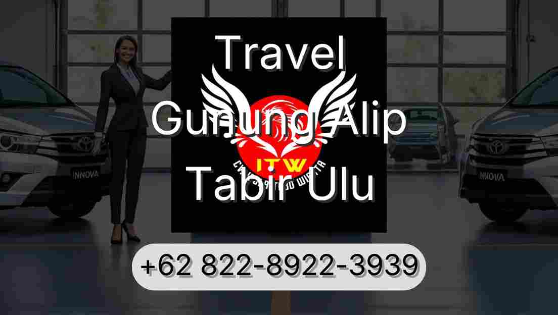 Travel Gunung Alip Tabir Ulu