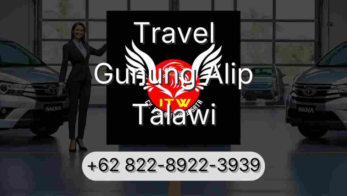 Travel Gunung Alip Talawi