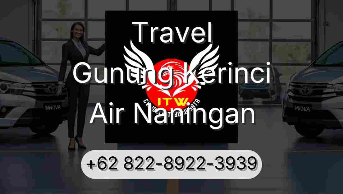Travel Gunung Kerinci Air Naningan