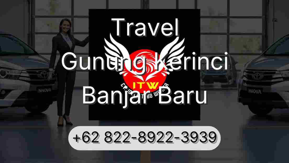 Travel Gunung Kerinci Banjar Baru