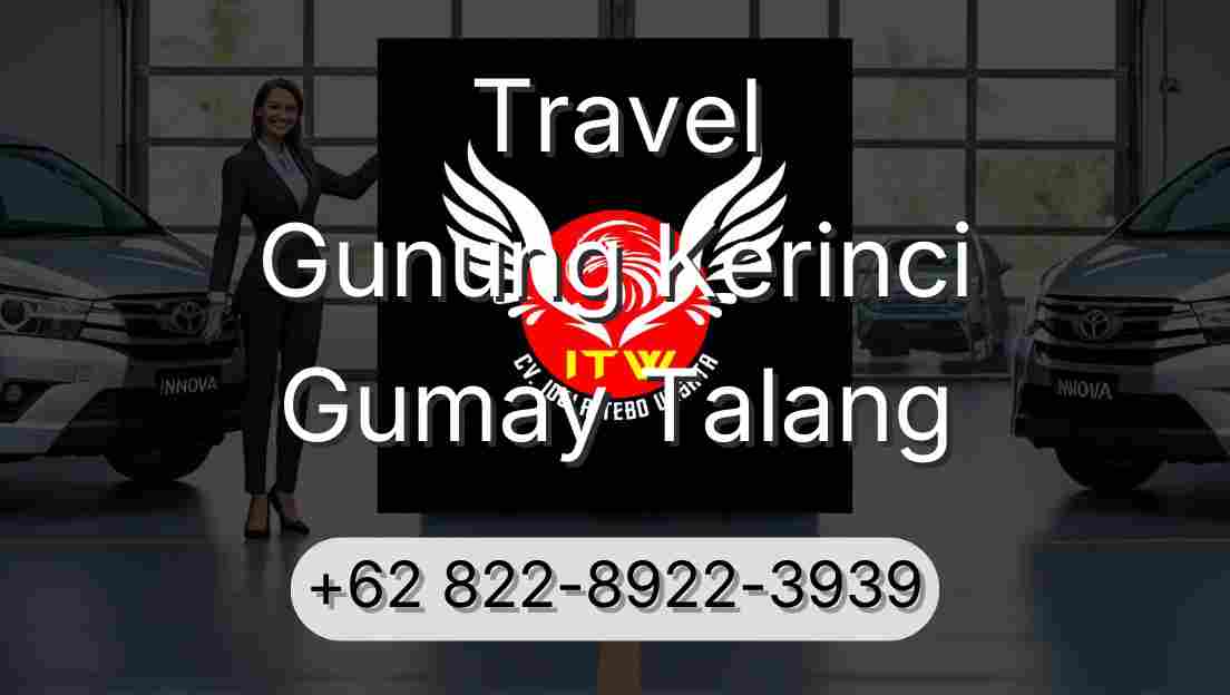 Travel Gunung Kerinci Gumay Talang