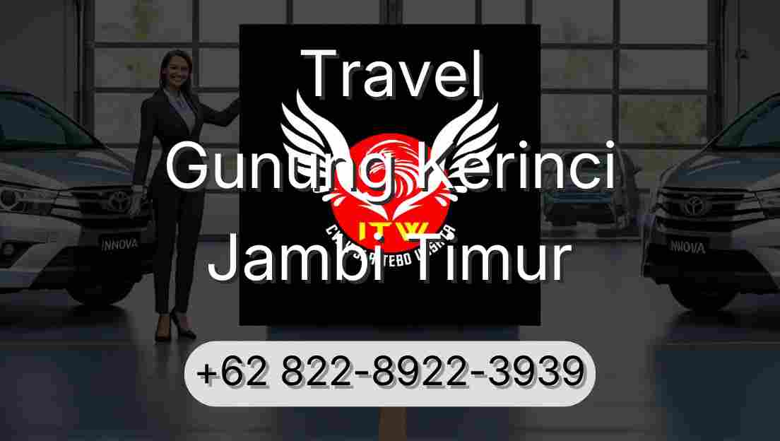 Travel Gunung Kerinci Jambi Timur