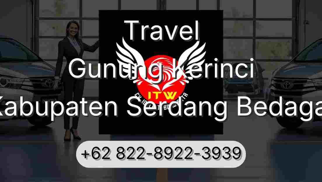 Travel Gunung Kerinci Kabupaten Serdang Bedagai