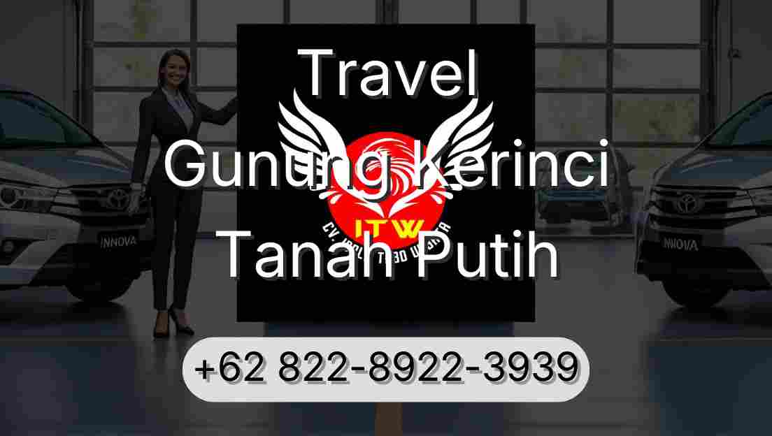 Travel Gunung Kerinci Tanah Putih