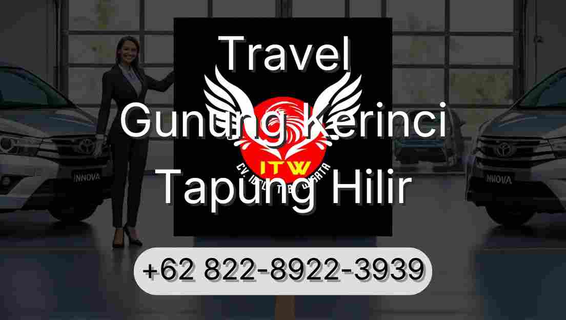 Travel Gunung Kerinci Tapung Hilir