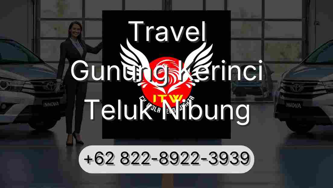 Travel Gunung Kerinci Teluk Nibung