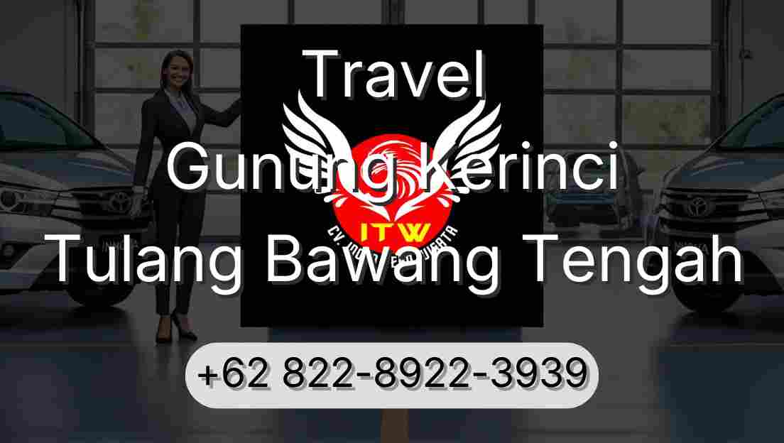 Travel Gunung Kerinci Tulang Bawang Tengah