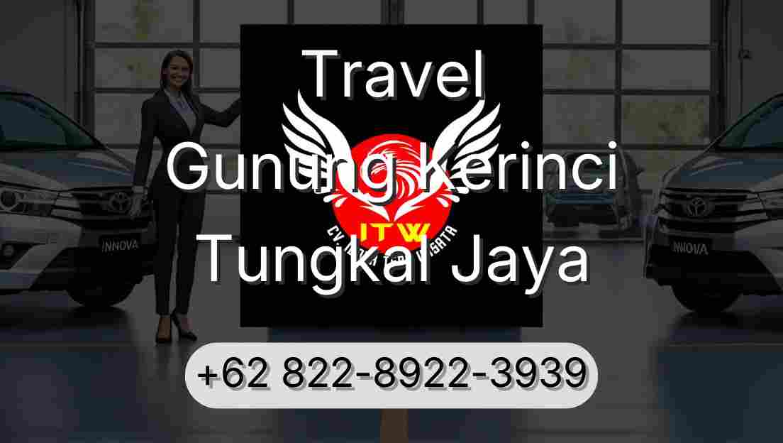 Travel Gunung Kerinci Tungkal Jaya