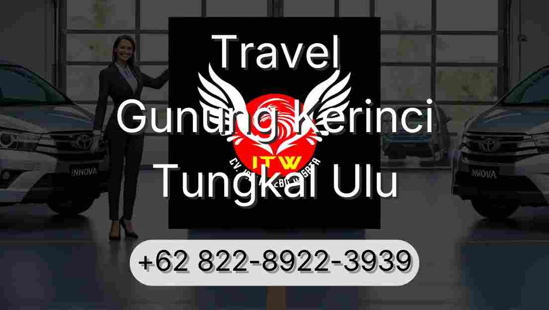 Travel Gunung Kerinci Tungkal Ulu