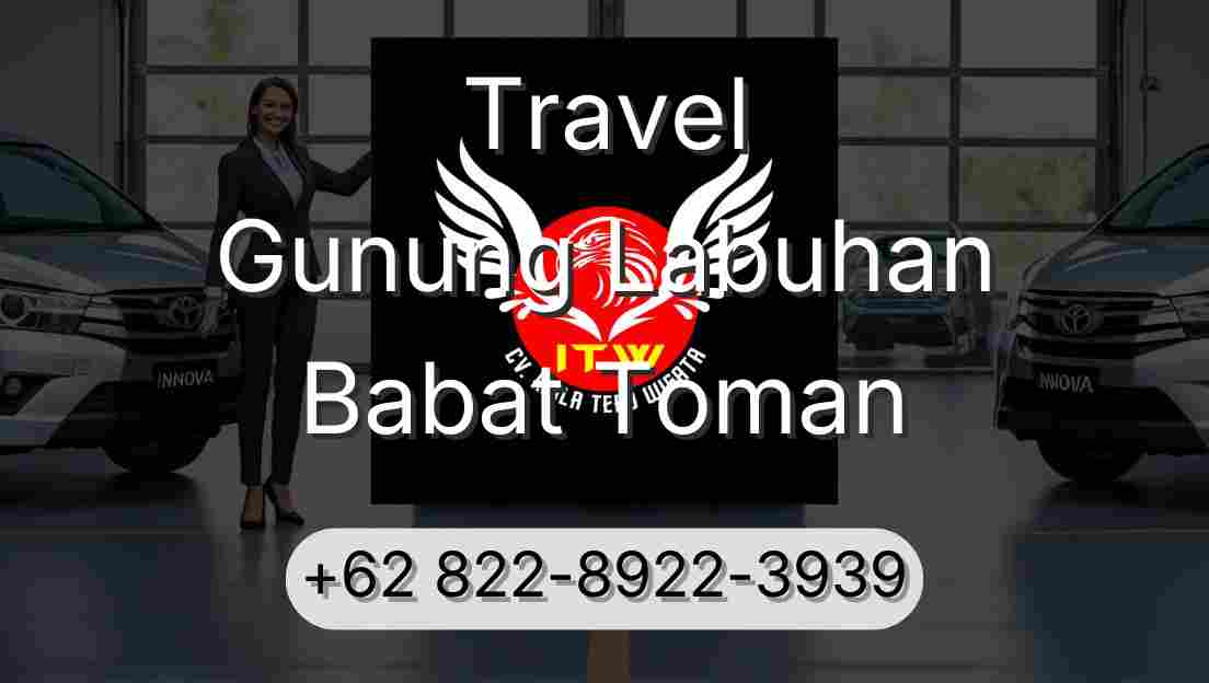 Travel Gunung Labuhan Babat Toman
