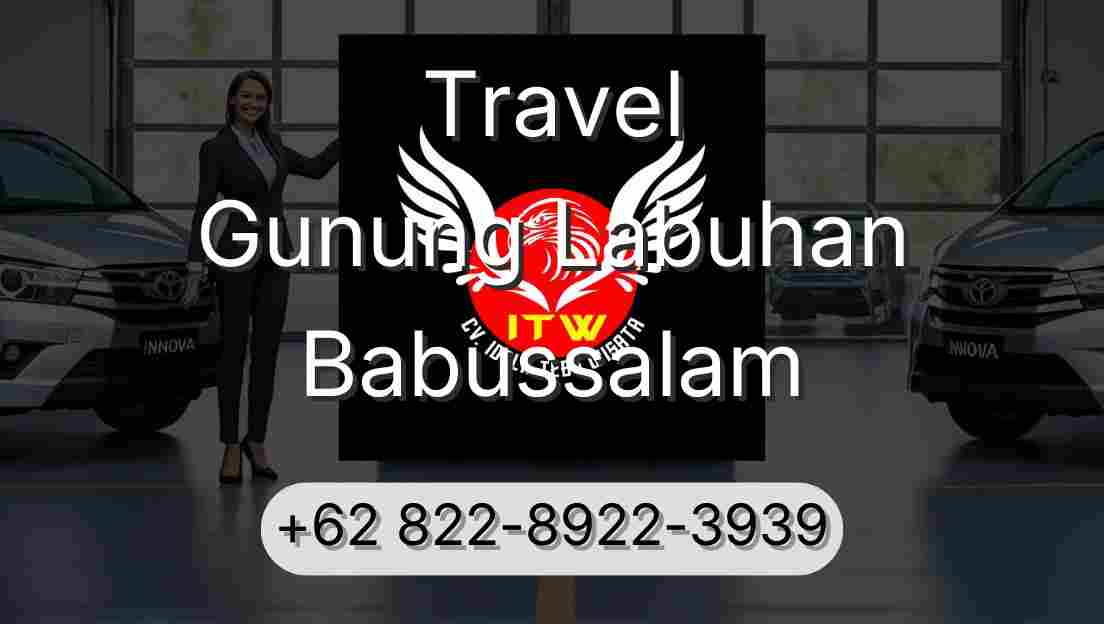 Travel Gunung Labuhan Babussalam