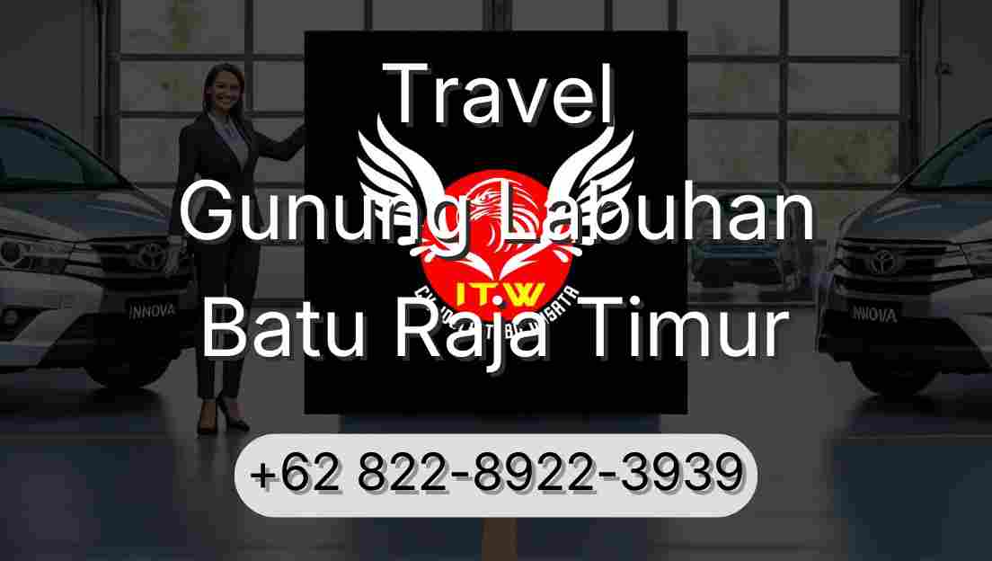 Travel Gunung Labuhan Batu Raja Timur