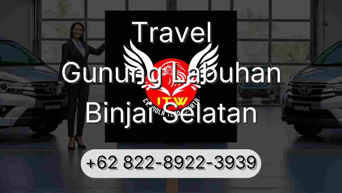 Travel Gunung Labuhan Binjai Selatan