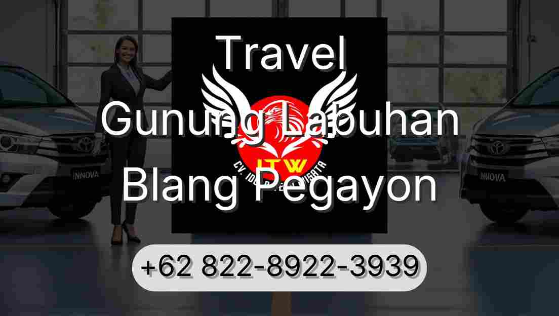 Travel Gunung Labuhan Blang Pegayon