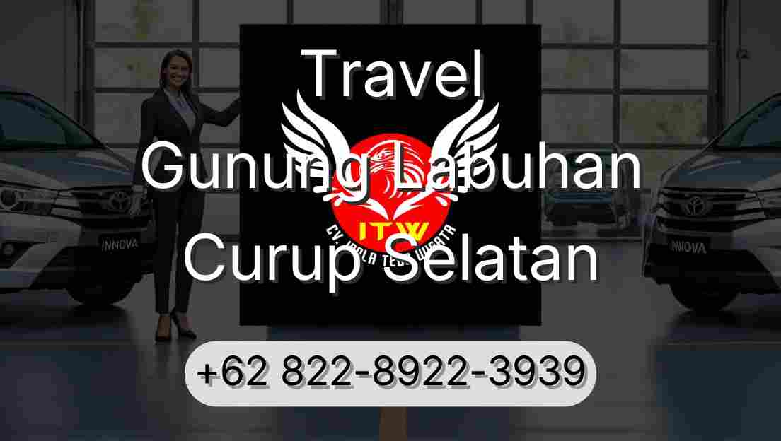 Travel Gunung Labuhan Curup Selatan