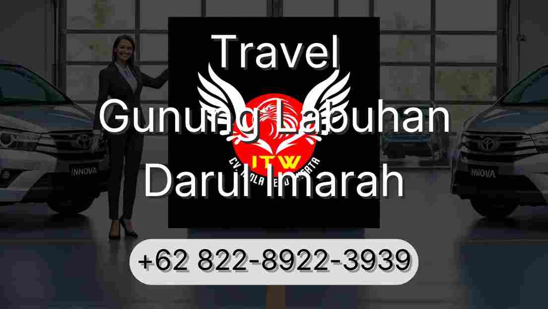 Travel Gunung Labuhan Darul Imarah