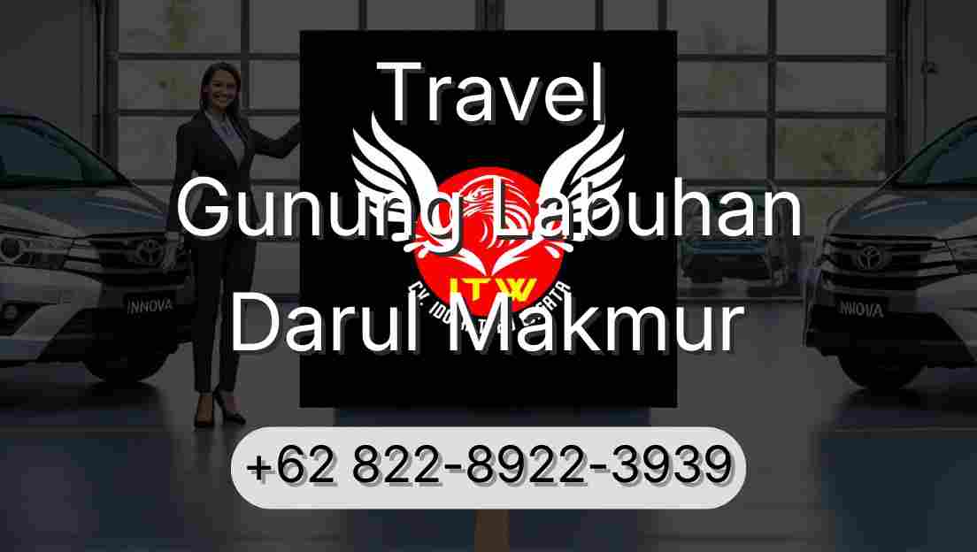 Travel Gunung Labuhan Darul Makmur