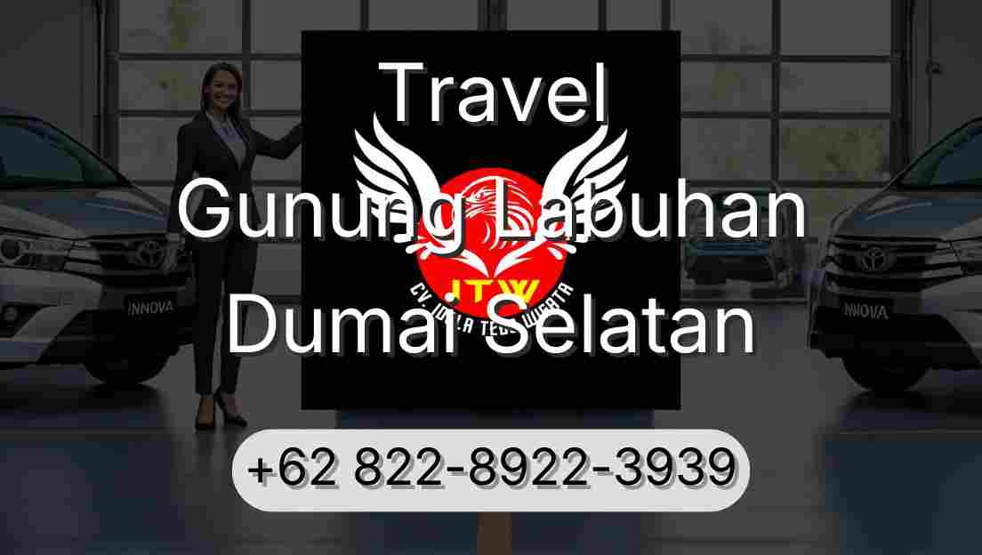Travel Gunung Labuhan Dumai Selatan