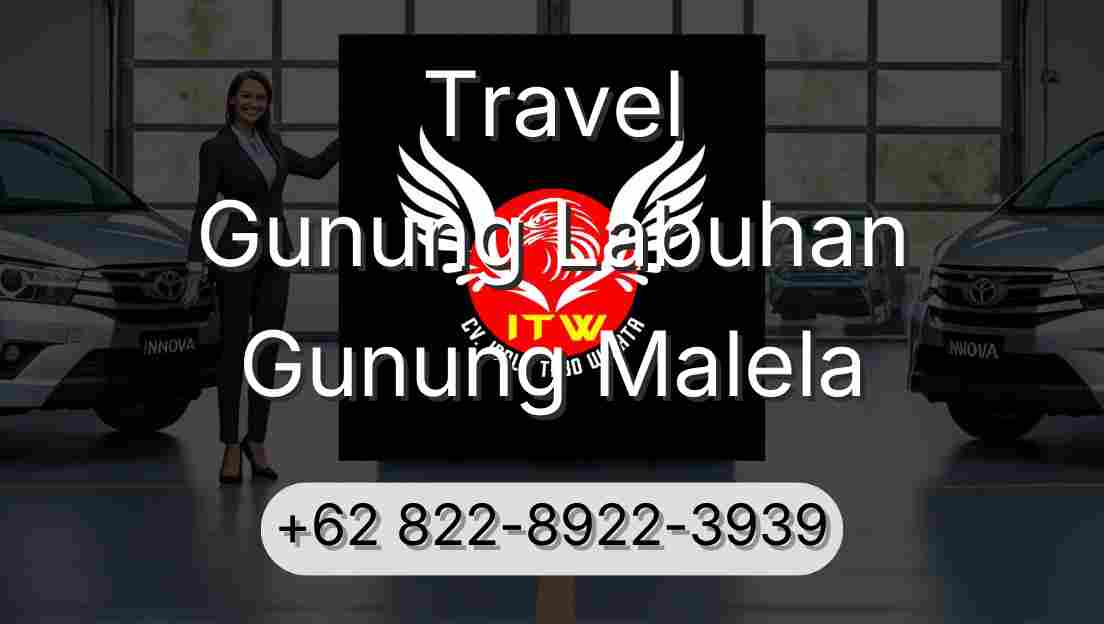 Travel Gunung Labuhan Gunung Malela