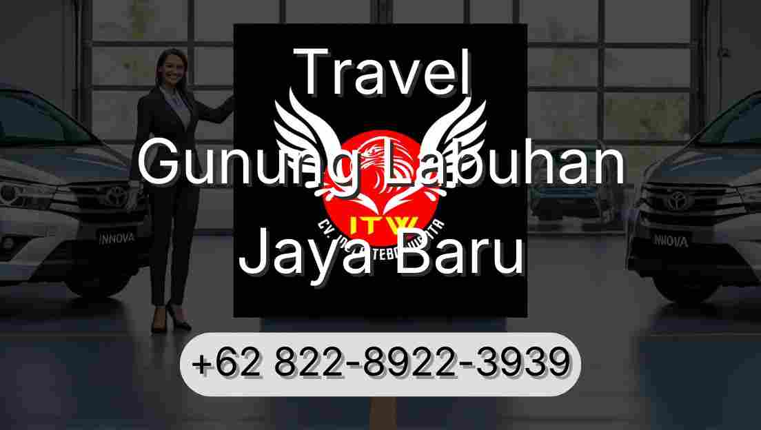 Travel Gunung Labuhan Jaya Baru