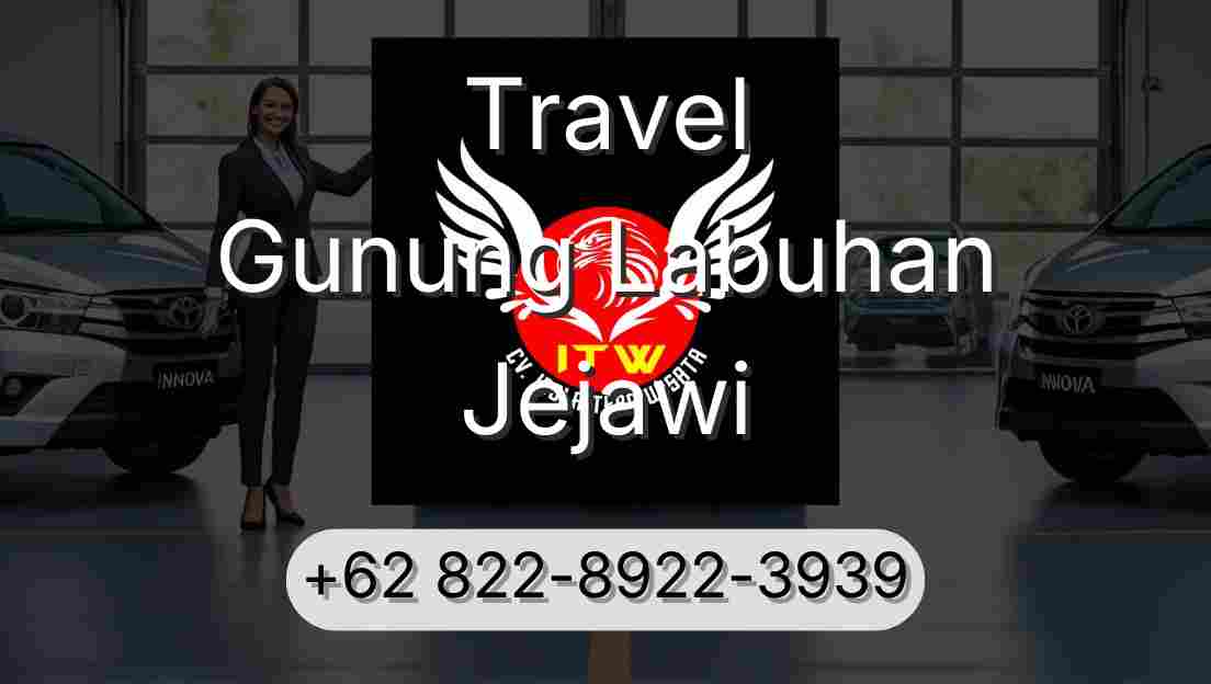 Travel Gunung Labuhan Jejawi