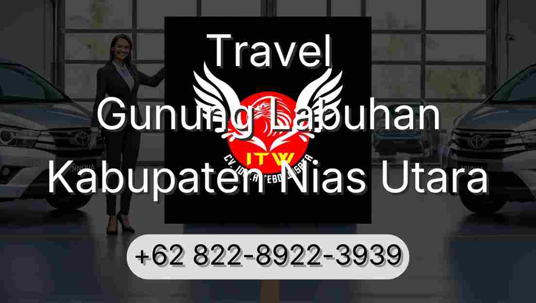 Travel Gunung Labuhan Kabupaten Nias Utara