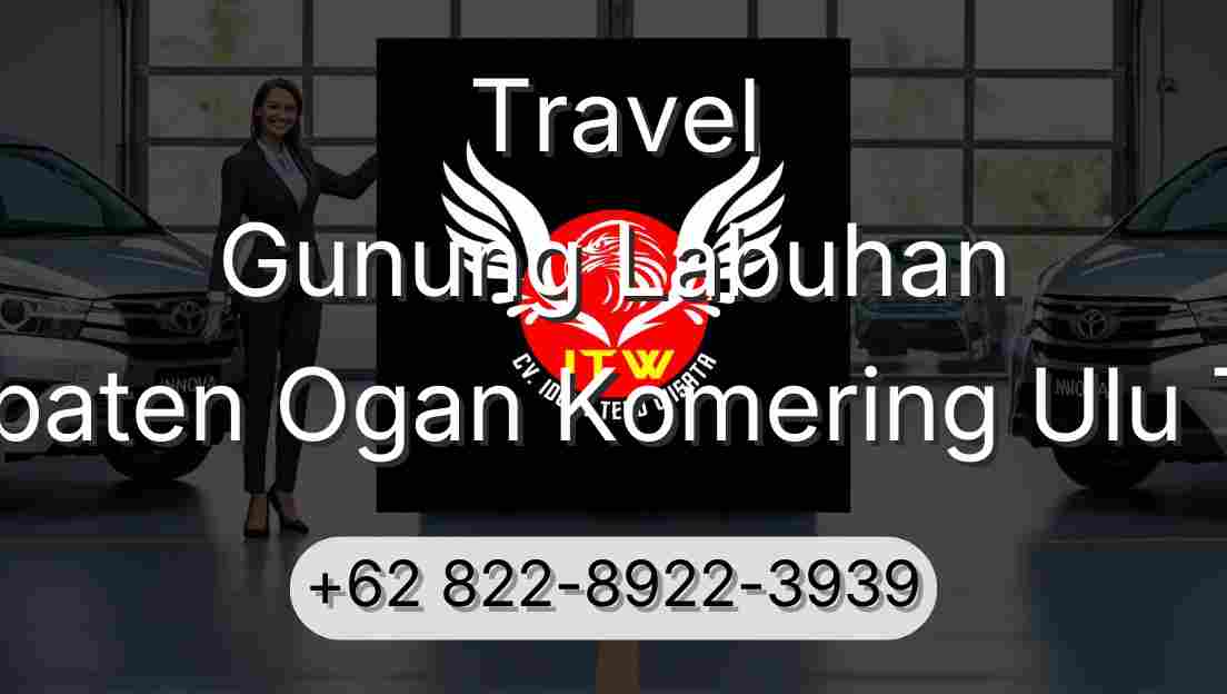 Travel Gunung Labuhan Kabupaten Ogan Komering Ulu Timur