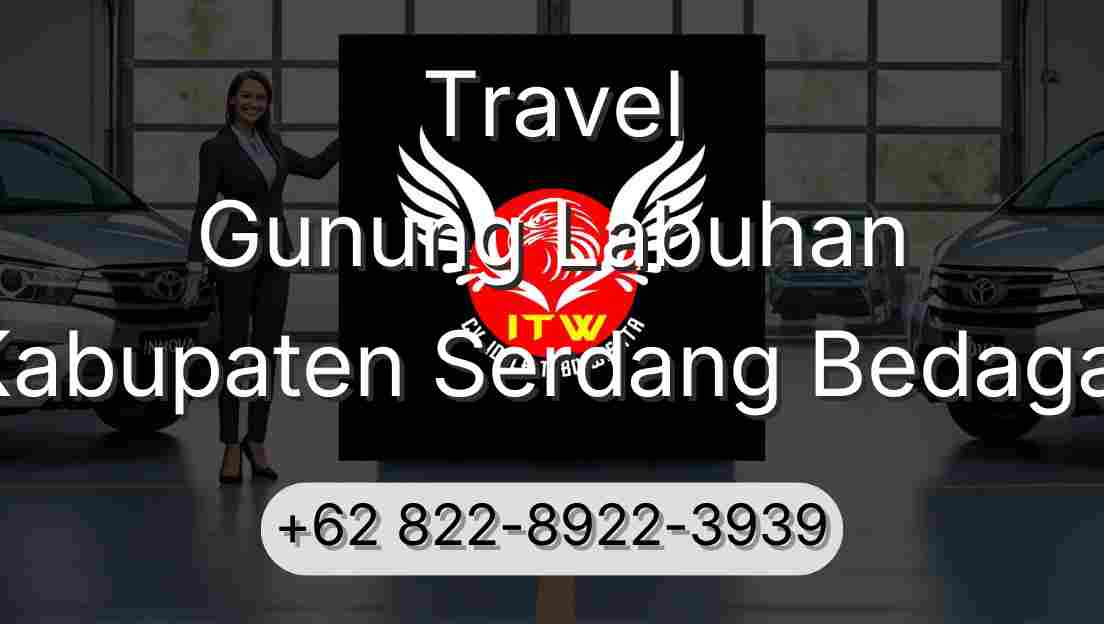 Travel Gunung Labuhan Kabupaten Serdang Bedagai