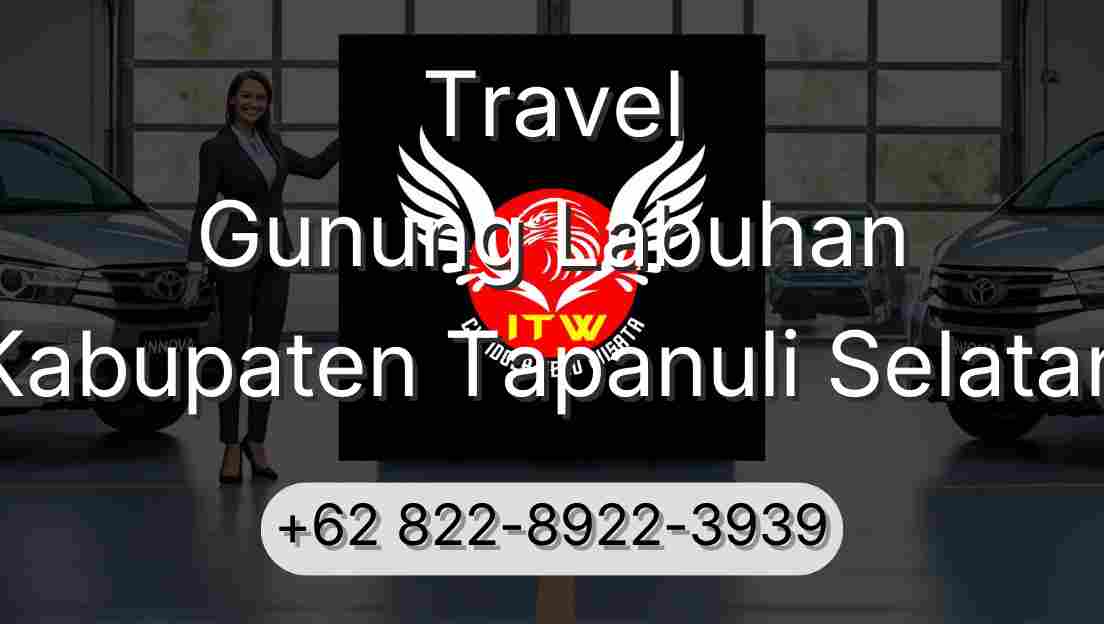 Travel Gunung Labuhan Kabupaten Tapanuli Selatan