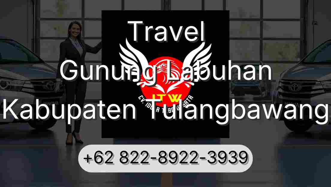 Travel Gunung Labuhan Kabupaten Tulangbawang