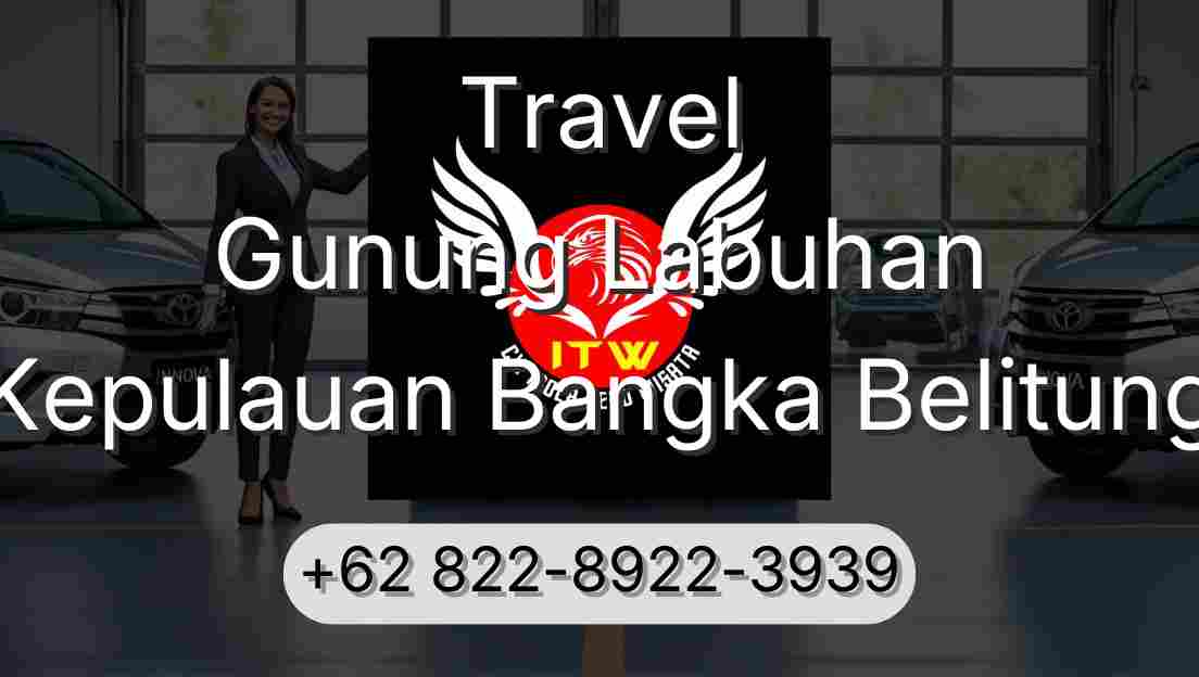 Travel Gunung Labuhan Kepulauan Bangka Belitung