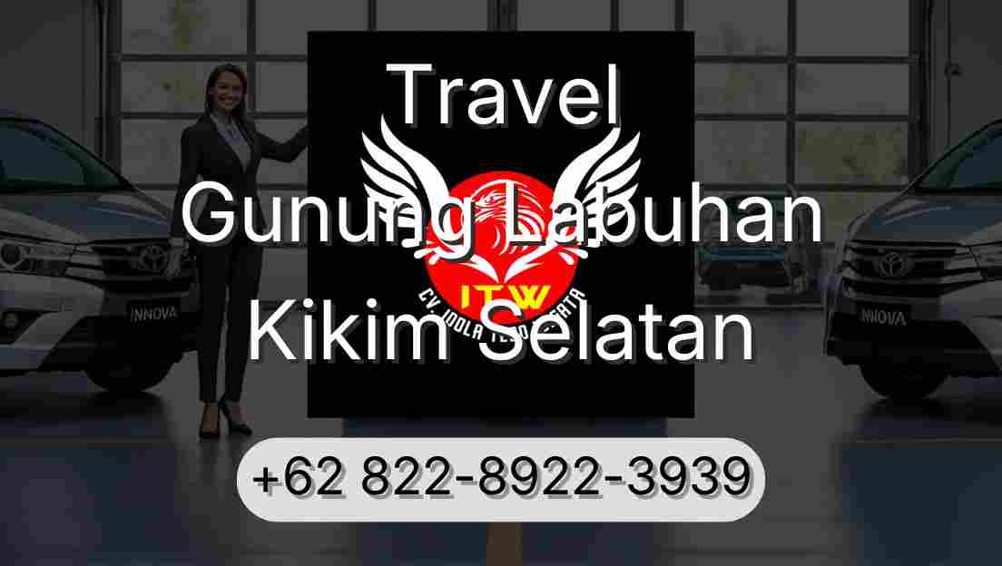 Travel Gunung Labuhan Kikim Selatan