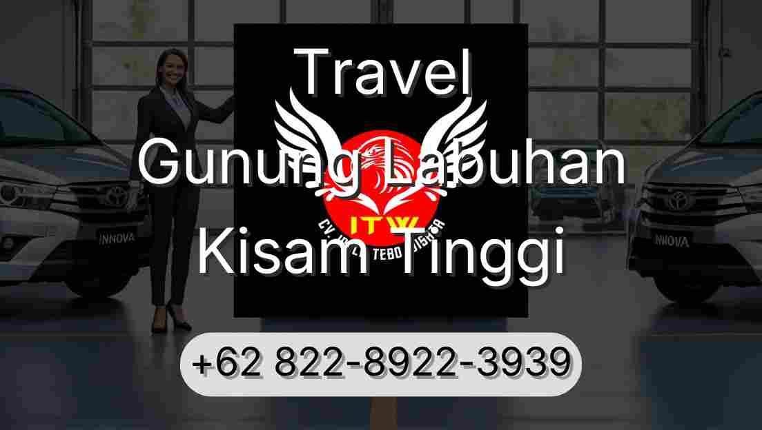 Travel Gunung Labuhan Kisam Tinggi