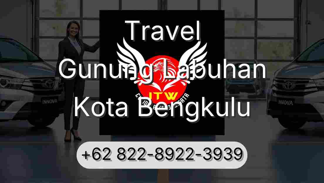Travel Gunung Labuhan Kota Bengkulu