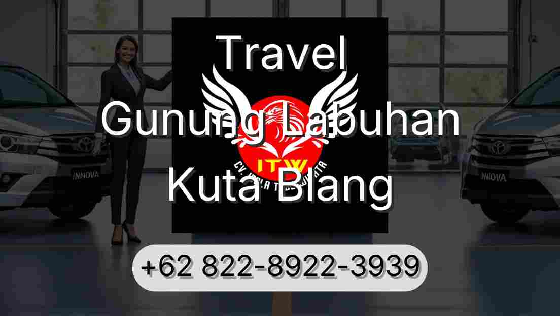 Travel Gunung Labuhan Kuta Blang