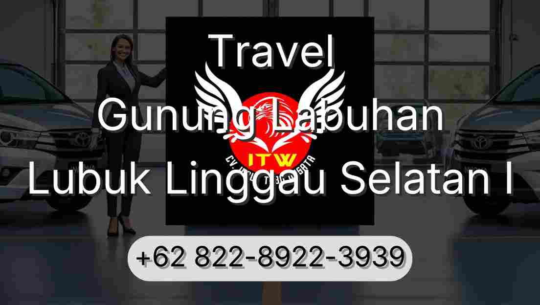 Travel Gunung Labuhan Lubuk Linggau Selatan I