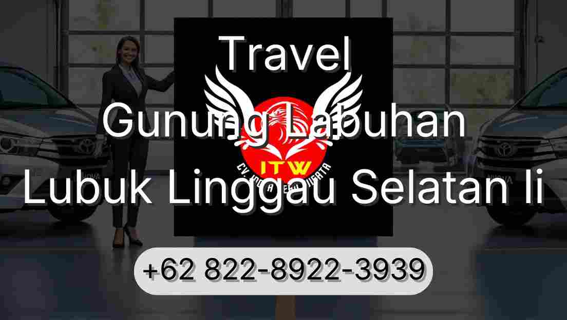 Travel Gunung Labuhan Lubuk Linggau Selatan Ii