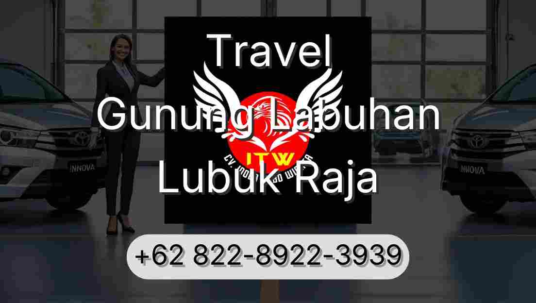 Travel Gunung Labuhan Lubuk Raja