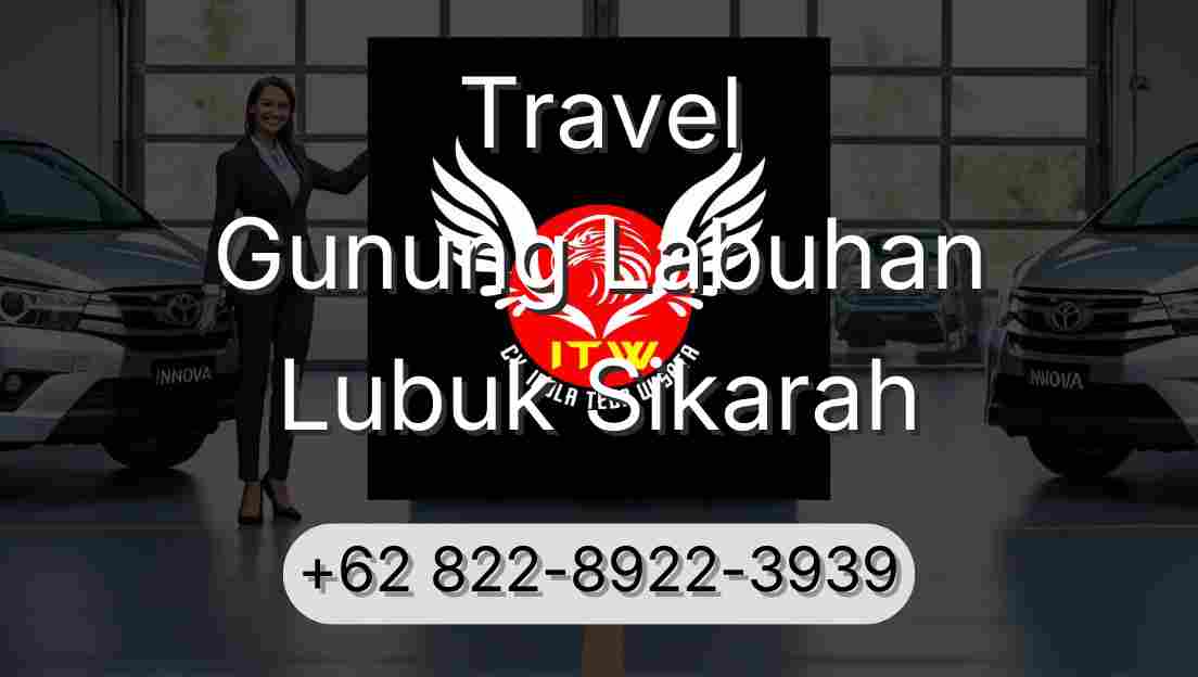 Travel Gunung Labuhan Lubuk Sikarah