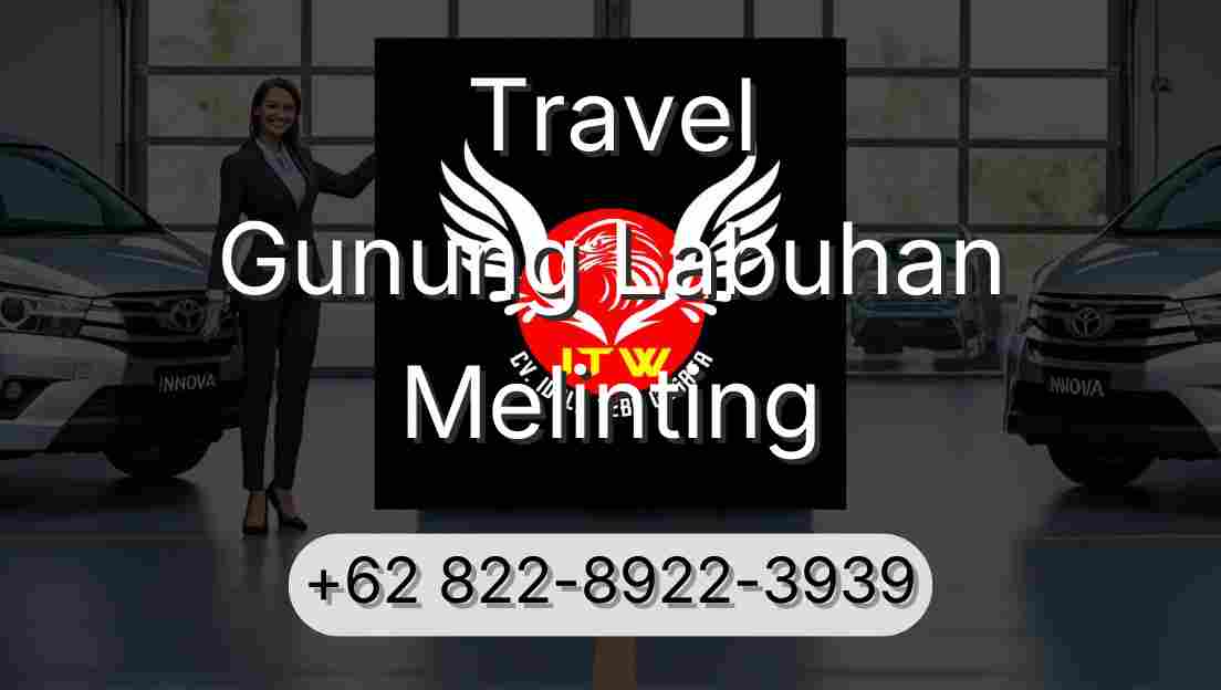 Travel Gunung Labuhan Melinting