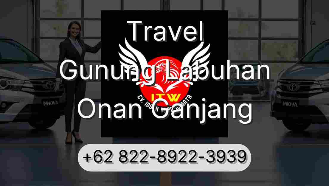 Travel Gunung Labuhan Onan Ganjang