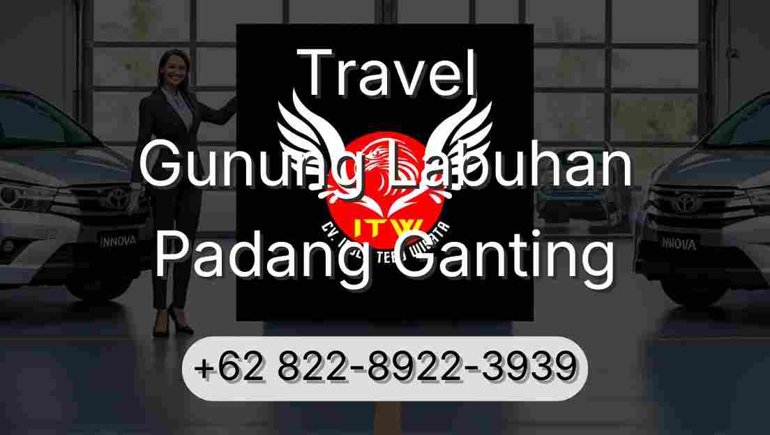 Travel Gunung Labuhan Padang Ganting