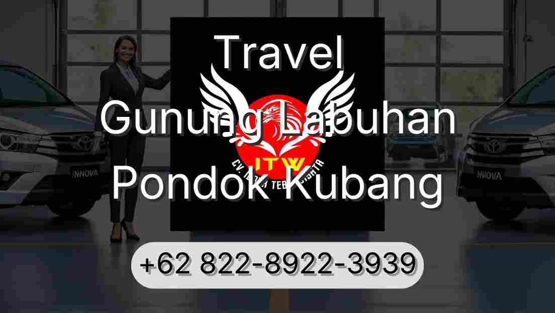 Travel Gunung Labuhan Pondok Kubang