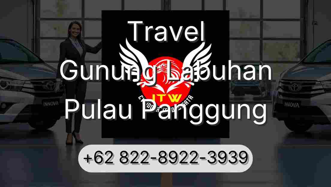 Travel Gunung Labuhan Pulau Panggung