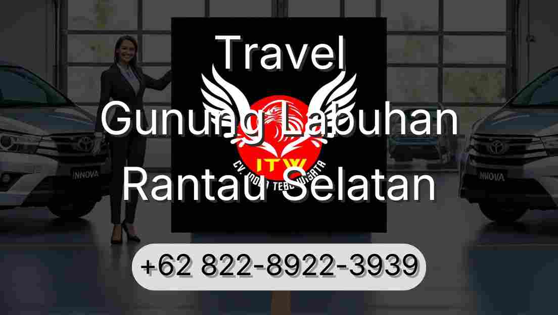 Travel Gunung Labuhan Rantau Selatan